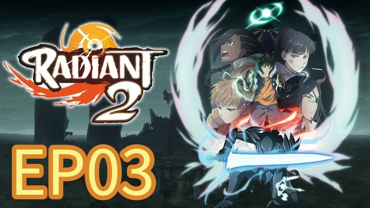 Radiant Season 02 EP03 HINDI DUBBED