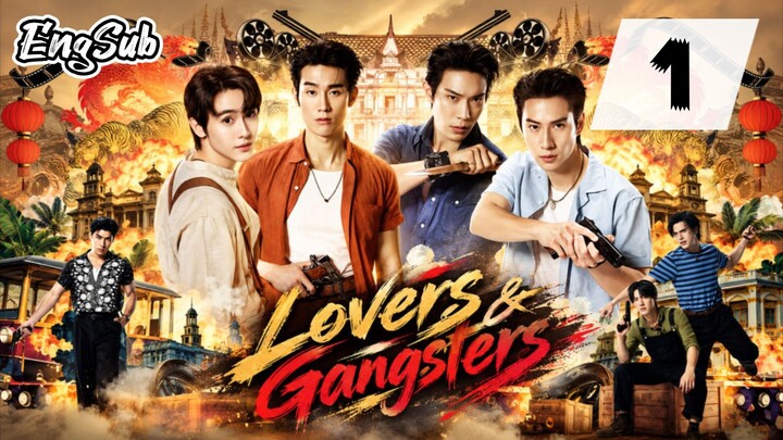 [UNCUT] LOVERS AND GANGSTERS | EPISODE 1