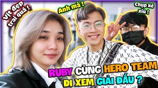 Ruby Cùng HERO TEAM Họp Mặt Đi Xem Giải Đấu Siêu To Và Cái Kết Là...