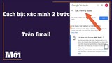 Cách bật tắt xác minh 2 bước Gmail trên điện thoại | Bật xác minh 2 bước bảo mật tài khoản google