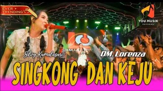 OM LORENZA ft. SILVY KUMALASARI - SINGKONG DAN KEJU