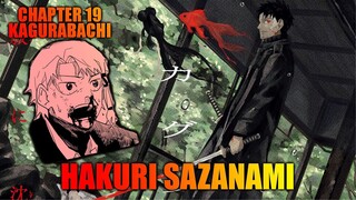 Chapter 19 Kagurabachi - Tangan Chihiro Tidak Pulih - Bertemunya Dengan Salah Satu Klan Sazanami!