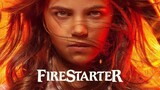 FIRESTARTER 2022 full movie with English Subtitles