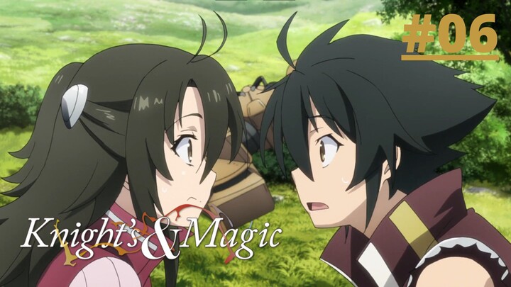 Knight's & Magic Episode 6 English Sub