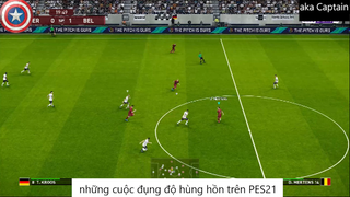 những cuộc đụng độ hùng hồn trên PES21 #3