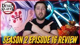 Demon Slayer: Kimetsu no Yaiba Season 2 Episode 16 Review!