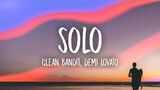 Clean Bandit - Solo (Lyrics) feat. Demi Lovato