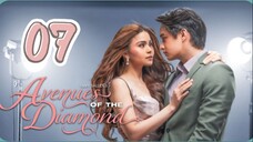 Avenues of the Diamond - Episode 7 [Eng Sub]