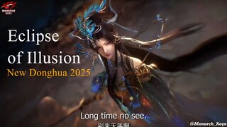 Trailer Donghua Baru Lagi Guys Dengan Mc keren❗❗❗ "Eclipse of Illusion" [DMV] 2025
