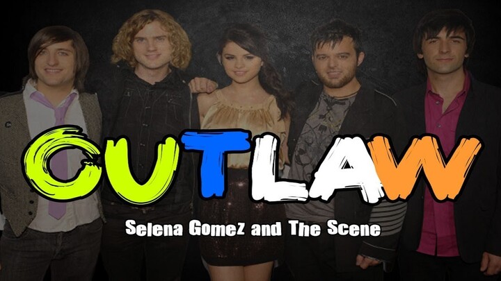 Outlaw - Selena Gomez and The Scene (LYRICS)