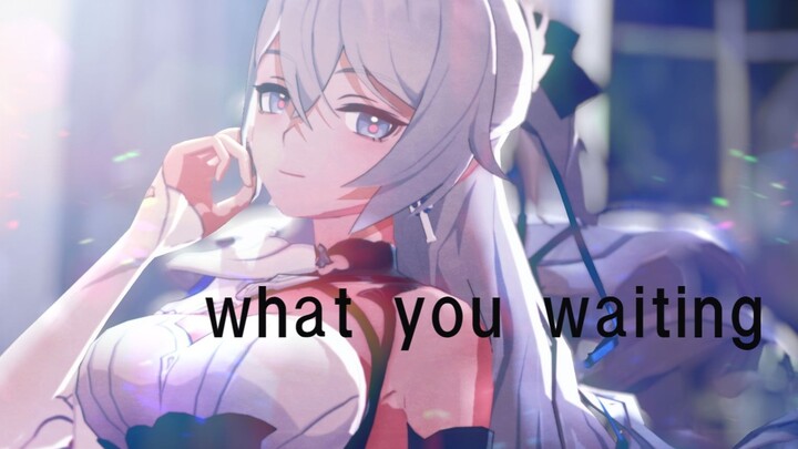 [ Honkai Impact 3/MMD] What you waiting for [Secondary Silver Wings]