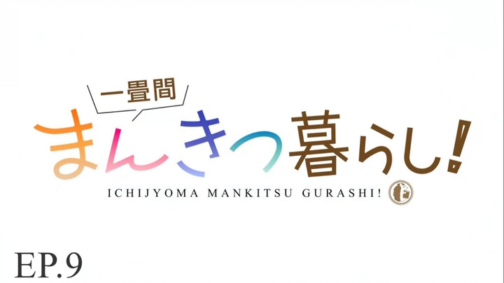 Ichijyoma Mankitsu Gurashi! ชีวิตวุ่น ๆ ในคาเฟ่มังงะห้องจิ๋ว! (ซับไทย) ตอนที่ 9