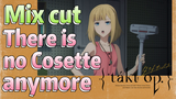 [Takt Op. Destiny]  Mix cut | There is no Cosette anymore