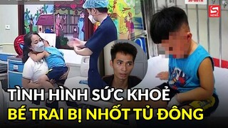 Tình hình sức khoẻ bé bị bạo hành, nhốt trong tủ đông hiện ra sao?