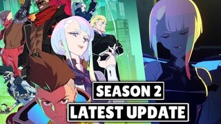 Cyberpunk Edgruners Season 2 Release Date Latest Update