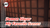 [Demon Slayer/Edit] My Favorite Epic Scenes