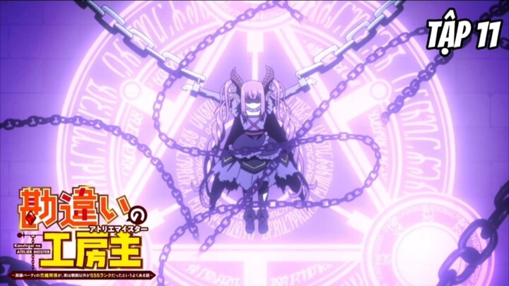 Kanchigai no Atelier Meister - Tập 11 [Việt sub]