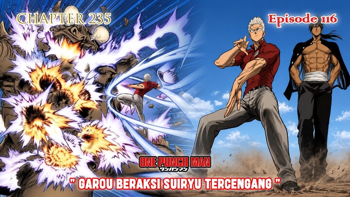Alur Cerita One Punch Man - Episode 116 - " Garou Beraksi Suiryu Tercengang "