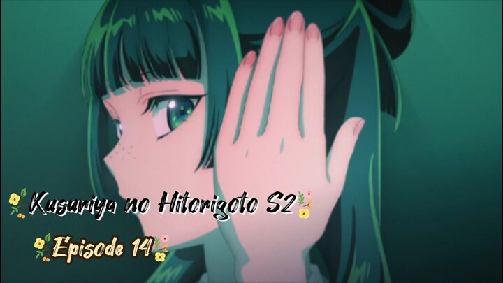 Kusuriya no Hitorigoto S2| Ep 14