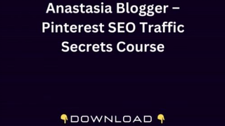 Anastasia Blogger – Pinterest SEO Traffic Secrets Course