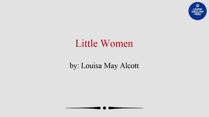Learn English Through Novel Story Level 4 - Little Women - English Listening Pra