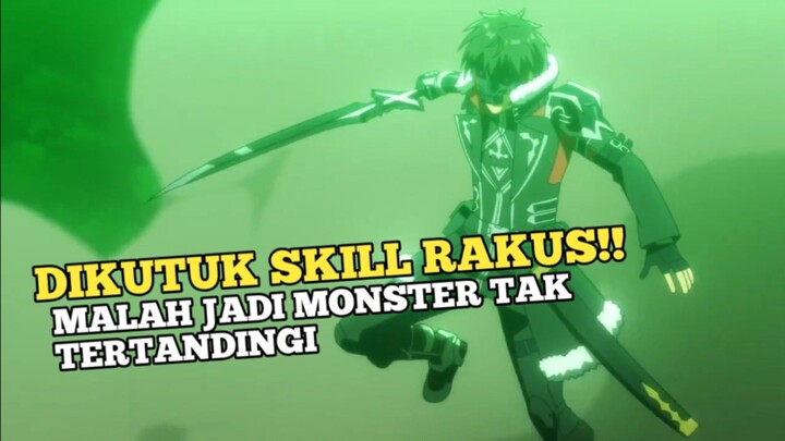 DIKUTUK SKILL RAKUS!! MALAH JADI MONSTER TAK TERTANDINGI 😱🔥