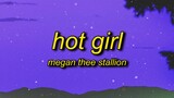 Megan Thee Stallion - Hot Girl (Lyrics) | all the hot girls make it pop, pop, pop
