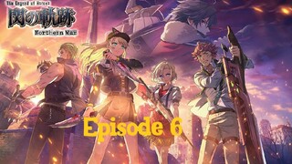 Legend Of Heroes Episode 6