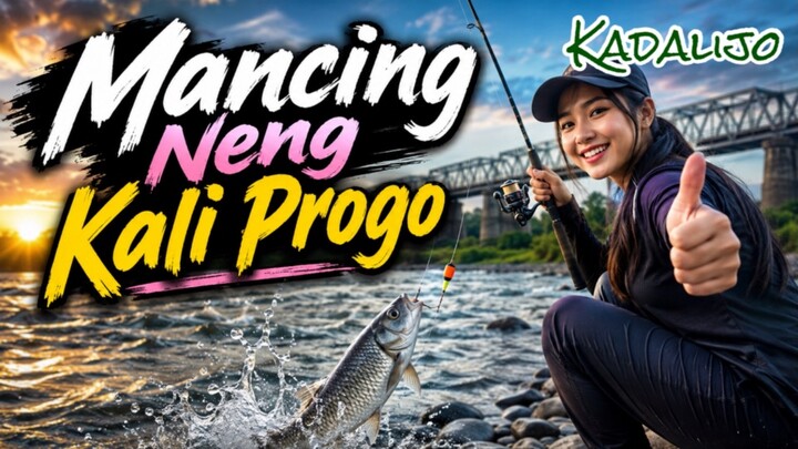 Mancing Neng Kali Progo