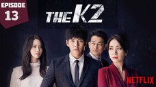 The K2 in Hindi | Episode-13 | Netflix_Hindi