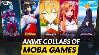 ALL ANIME COLLAB'S OF MOBA GAMES | MOBILE LEGENDS, ARENA OF VALOR, ONMYOJI ARENA.