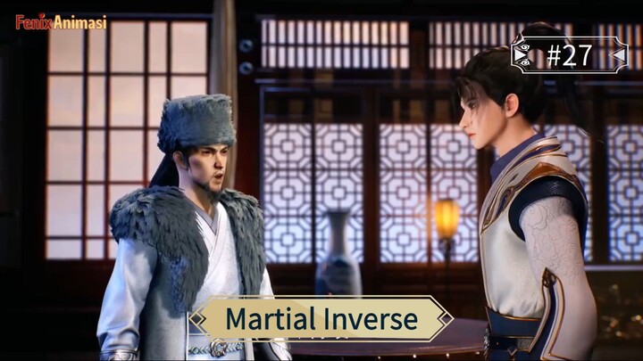 Martial Inverse Episode 27 Sub Indo