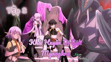 💦 Tập 2 _ Khải Huyền Dị Giới Mynoghra • Vietsub 💫