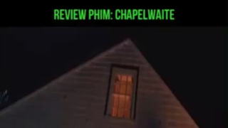 Review Phim: Chapelwaite #reviewphim