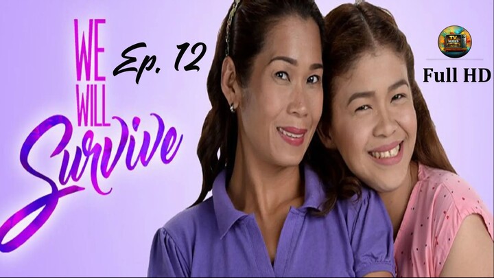 We Will Survive-S1Ep.12- Tagalog_TV-Series_[EnglishSub]