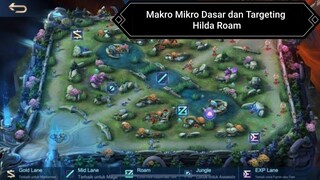 Makro, Mikro Dasar dan Targeting Hero Neng Hilda Roam, Jungler Ketar Ketir Pasti Nonton ini 😁