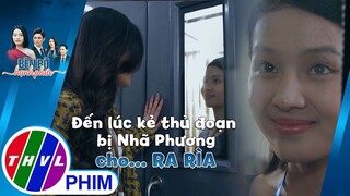 Đến lúc kẻ thủ đoạn bị Nhã Phương cho... ra rìa | BÊN BỜ HẠNH PHÚC