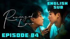 Revenge Love | Episode 04 | Engsub