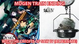 Demon Slayer: Mugen Train Ending with Saw IV Credits (Alternate) (English Dub)