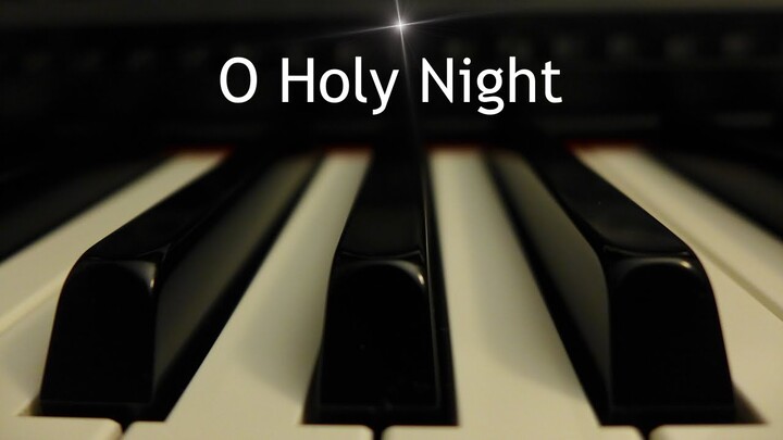 O Holy Night - Christmas piano instrumental with lyrics