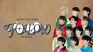 SEVENTEEN Tour 'FOLLOW' To Seoul (2023)