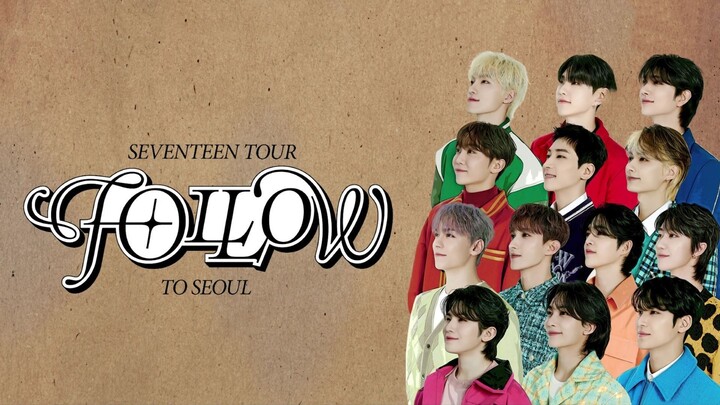 SEVENTEEN Tour 'FOLLOW' To Seoul (2023)