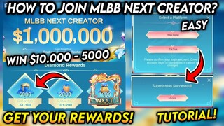 WIN $10000 + 5000 DIAMONDS!! HOW TO JOIN MLBB NEXT CREATOR 2024 (TUTORIAL) - Mobile Legends