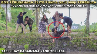 BOS PERUSAHAAN ELITE PUNYA GAJI 900JUTA PERBULAN, PULANG MERANTAU MALAH DIHINA MANTANNYA!! ternyata