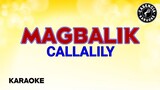 Magbalik (Karaoke) - Callalily