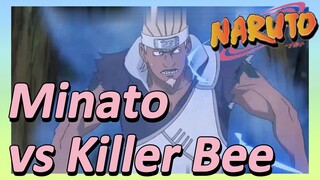 Minato vs Killer Bee