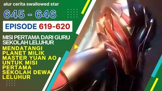 Alur Cerita Swallowed Star Season 2 Episode 619-620 | 645-646 [ English Subtitle ]