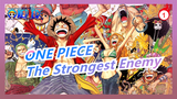 ONE PIECE|【The Strongest Enemy】 Z: Let me teach you one last lesson!_1