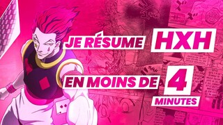 HUNTER X HUNTER EN 4 MINUTES ! - HUNTER X HUNTER