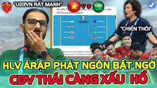 Biết Tin Việt Nam Đấu Ả Rập, Báo Thái Hả Hê Trù Úm, HLV Ả Rập Nói 1 Câu Làm Thái Càng Đau Đớn